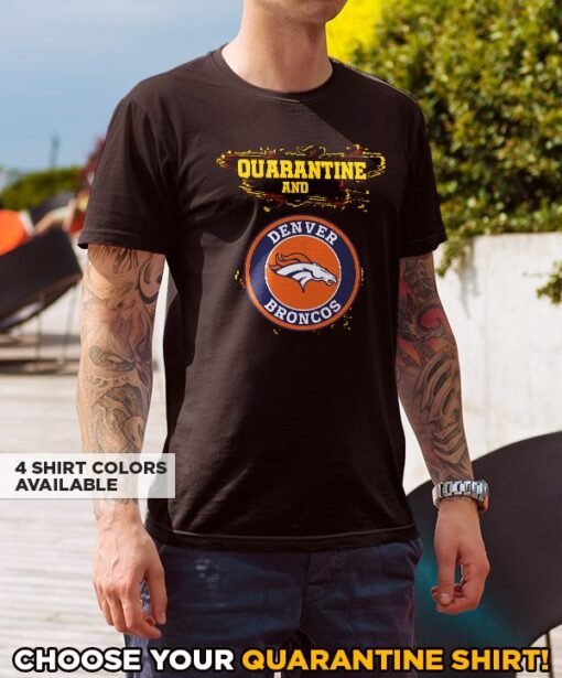 Broncos Quarantine T-Shirt