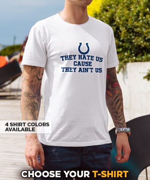 Colts They Hate Us T-Shirt