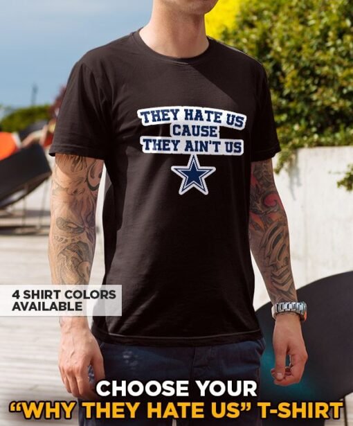 Cowboys They Hate Us T-Shirt