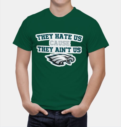 Eagles They Hate Us T-Shirt - Image 5