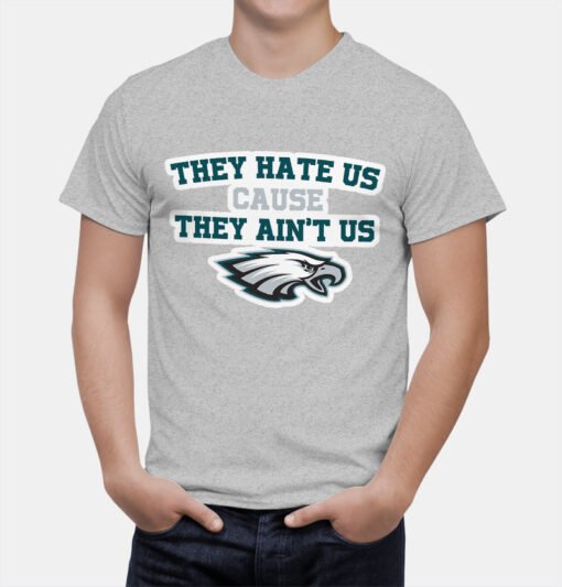 Eagles They Hate Us T-Shirt - Image 4