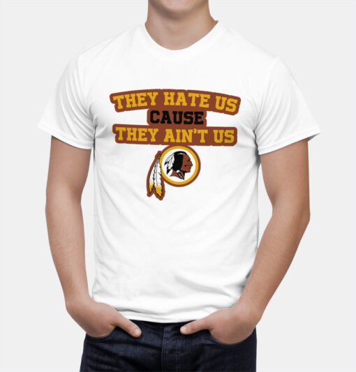 Redskins They Hate Us T-Shirt - Image 2