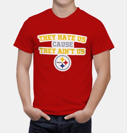 Steelers They Hate Us T-Shirt - Image 5