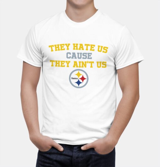 Steelers They Hate Us T-Shirt - Image 2