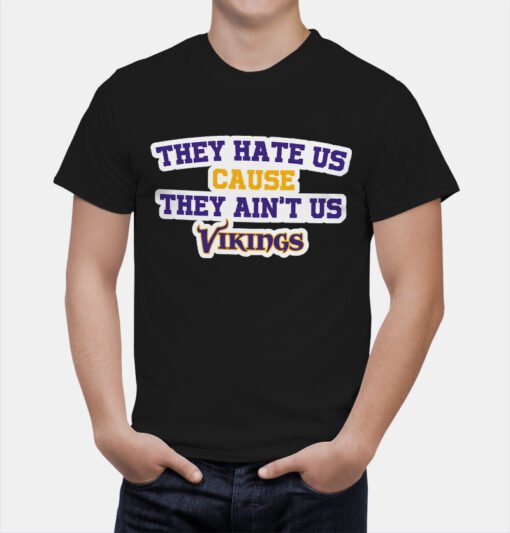 Vikings They Hate Us T-Shirt - Image 3